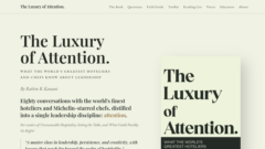 The Luxury of Attention
